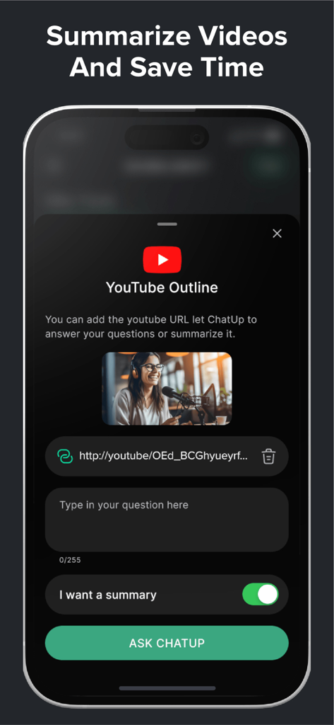 ChatUp AI - Chat Bot Assistant - ChatUp AI interface showing the YouTube summary feature where users can paste a link to get video outlines and summaries